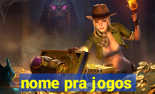 nome pra jogos